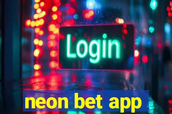 neon bet app