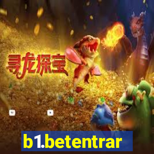 b1.betentrar