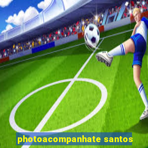 photoacompanhate santos