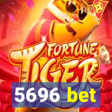 5696 bet