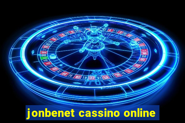 jonbenet cassino online