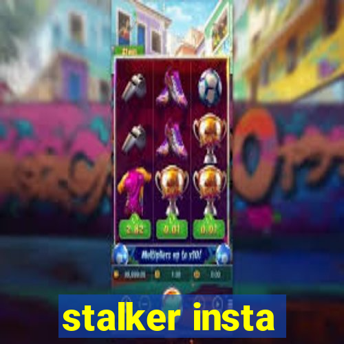 stalker insta