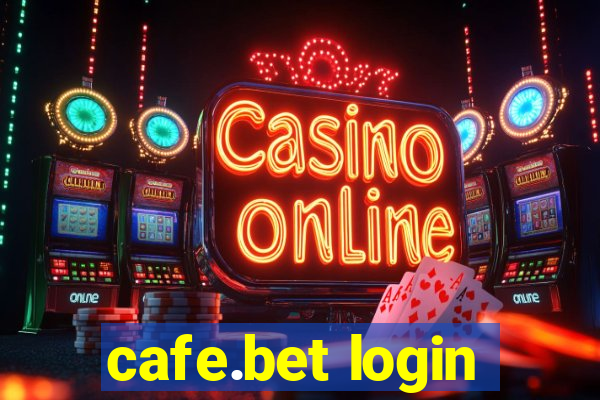 cafe.bet login