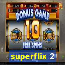 superflix 2