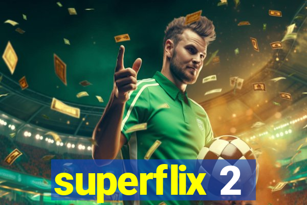 superflix 2