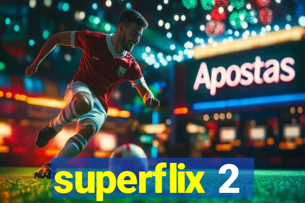 superflix 2