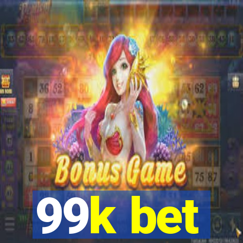 99k bet