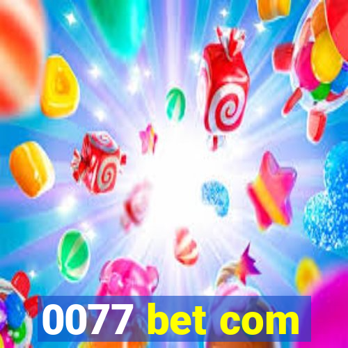 0077 bet com