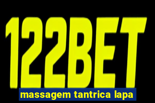 massagem tantrica lapa