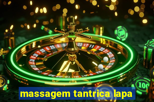 massagem tantrica lapa