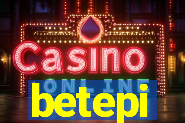 betepi