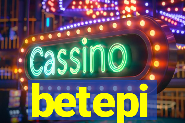 betepi