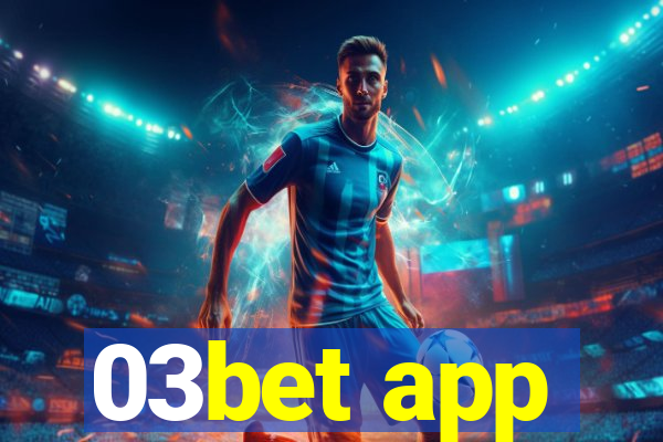 03bet app