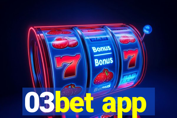 03bet app