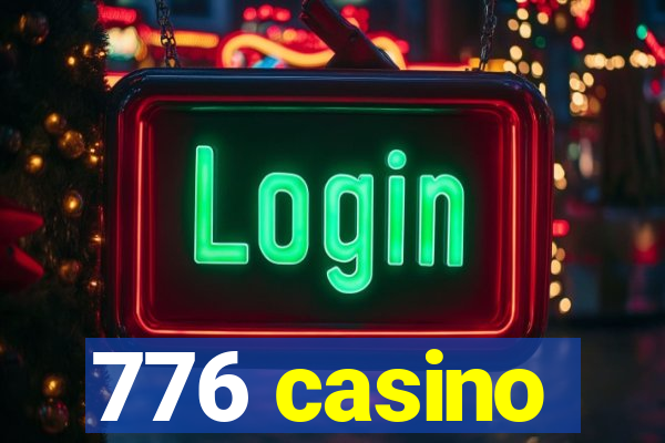 776 casino