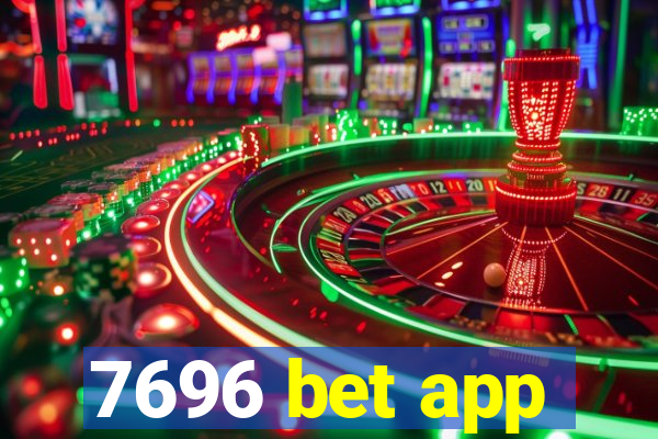 7696 bet app