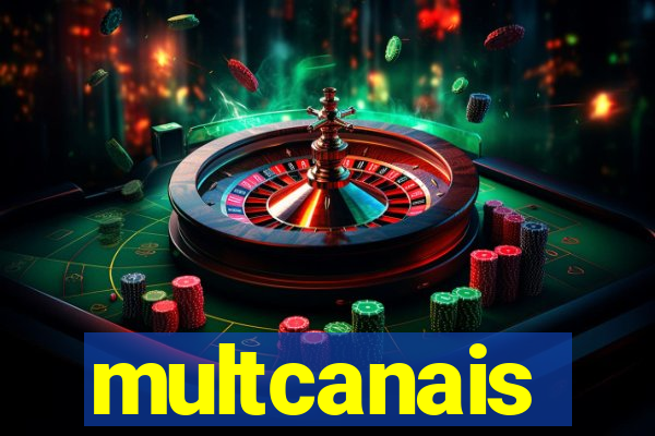 multcanais