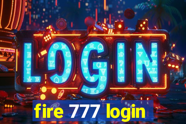 fire 777 login