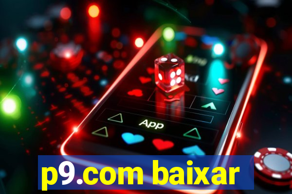 p9.com baixar