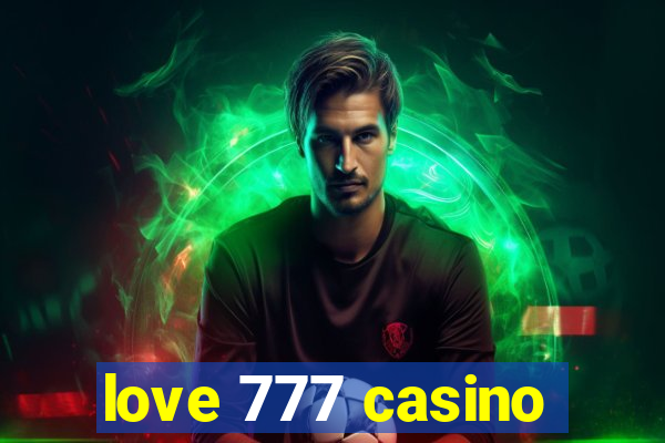 love 777 casino