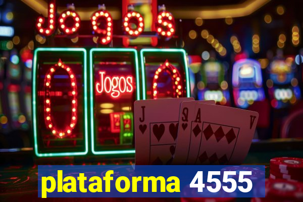 plataforma 4555