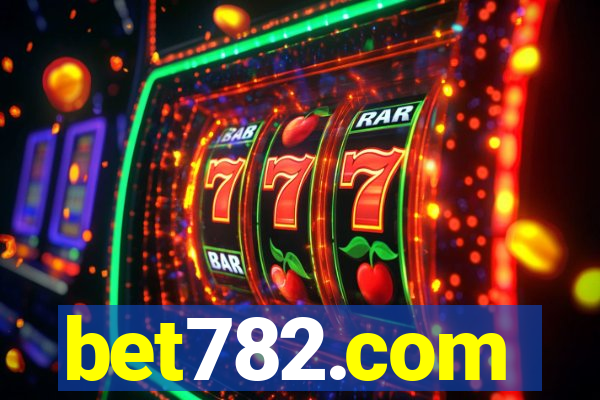 bet782.com