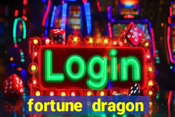 fortune dragon ganho certo