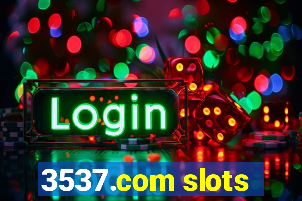 3537.com slots