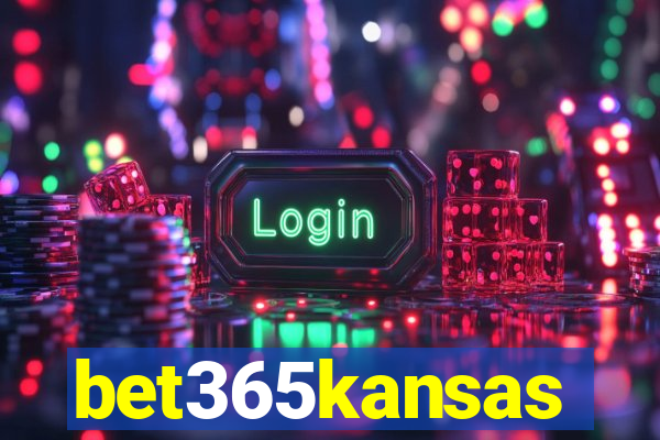 bet365kansas