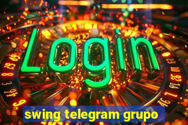 swing telegram grupo