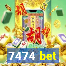 7474 bet