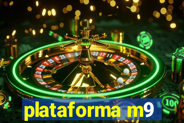 plataforma m9