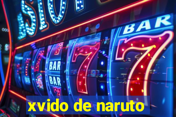 xvido de naruto