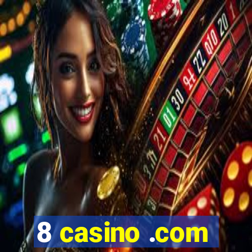 8 casino .com