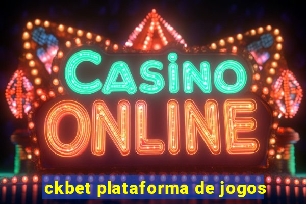 ckbet plataforma de jogos