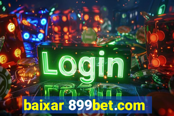 baixar 899bet.com