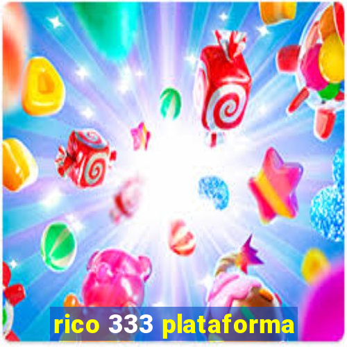 rico 333 plataforma