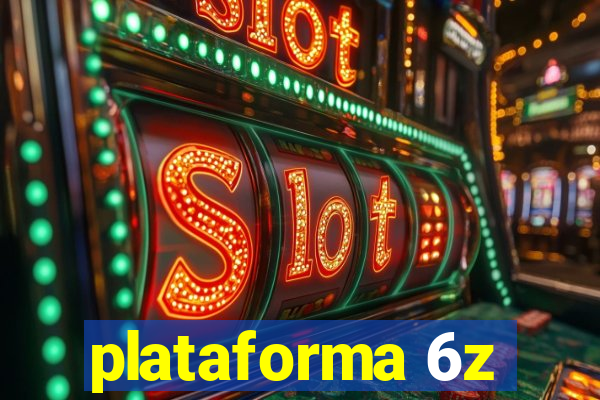 plataforma 6z