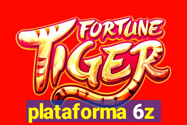 plataforma 6z