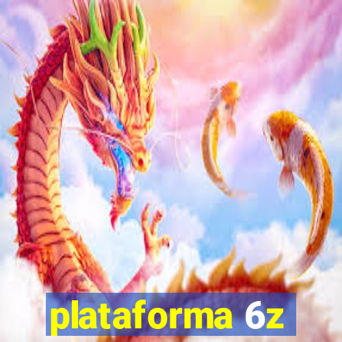 plataforma 6z