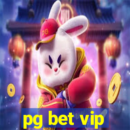 pg bet vip