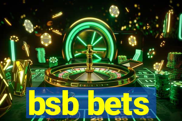 bsb bets