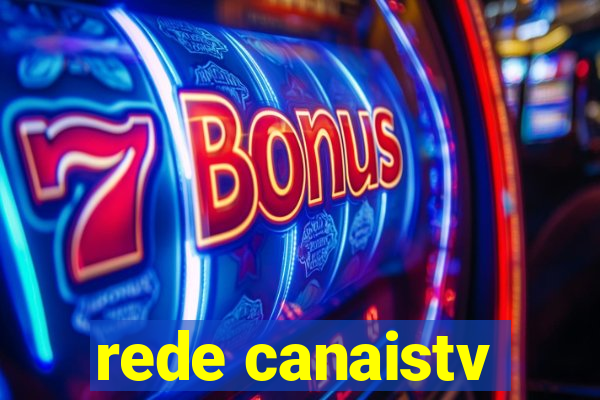 rede canaistv