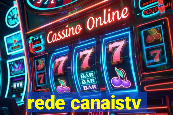 rede canaistv