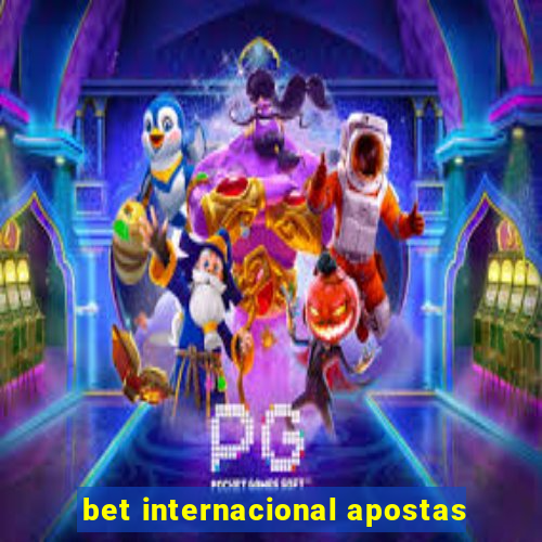 bet internacional apostas