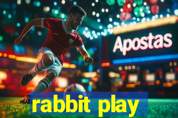 rabbit play