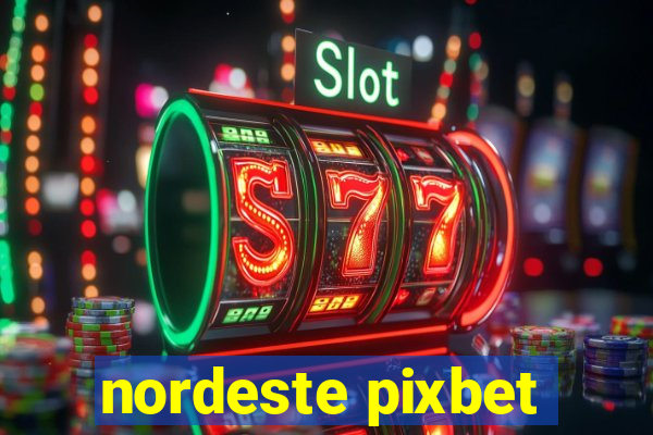 nordeste pixbet