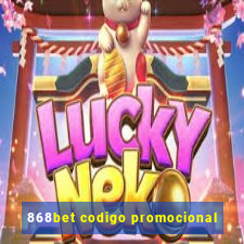 868bet codigo promocional