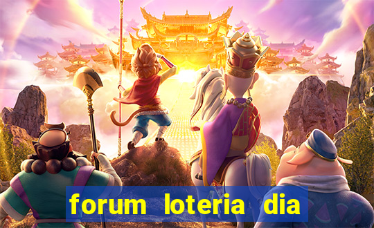 forum loteria dia de sorte