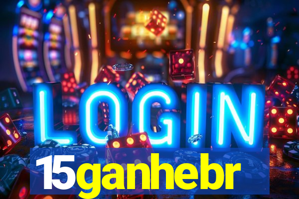 15ganhebr